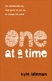 One at a Time: The Unexpected Way God Wants to Use You to Change the World used book depot