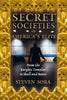 Secret Societies of America's Elite: From the Knights Templar to Skull and Bones