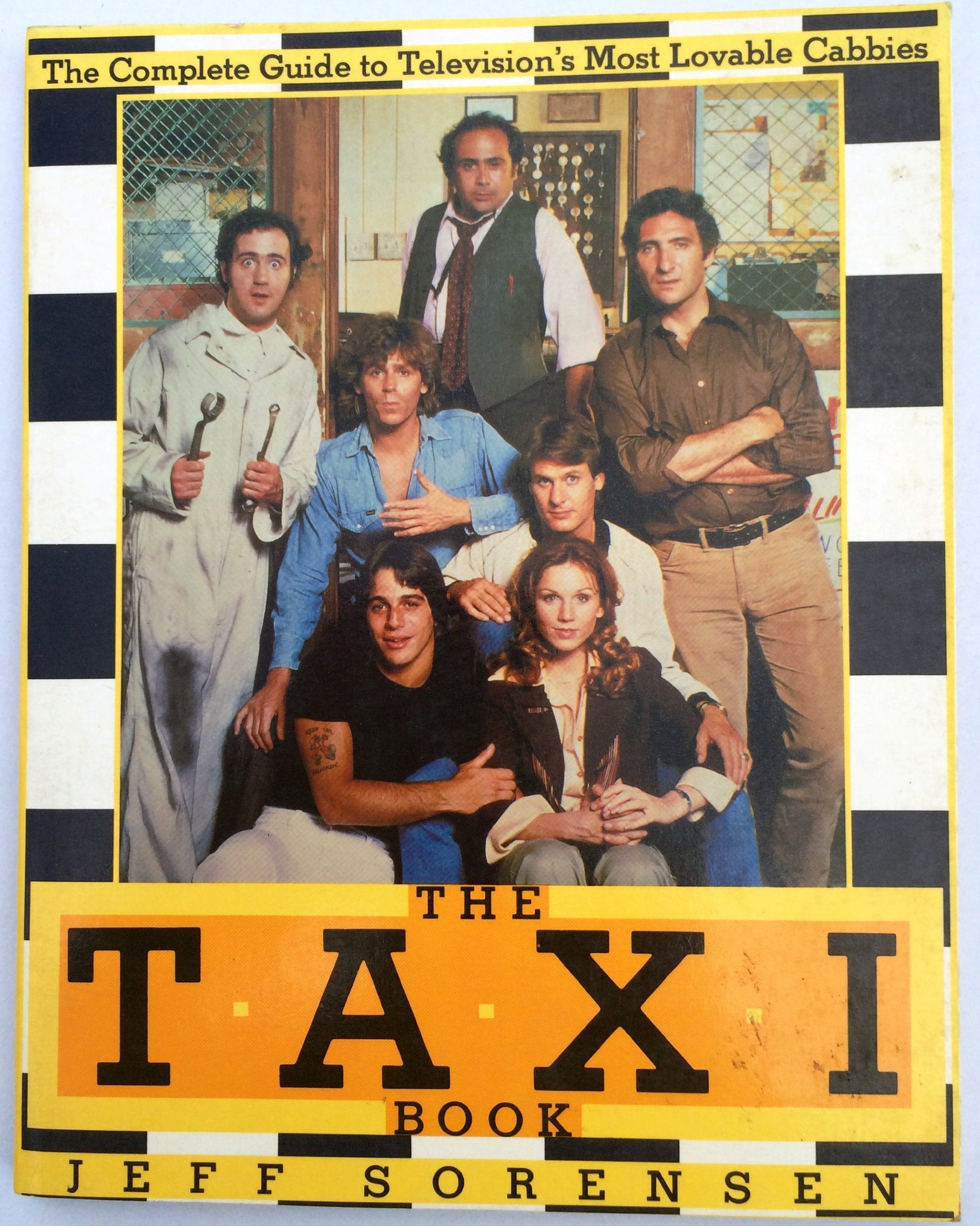 The Taxi Book: The Complete Guide to Television's Most Lovable Cabbies