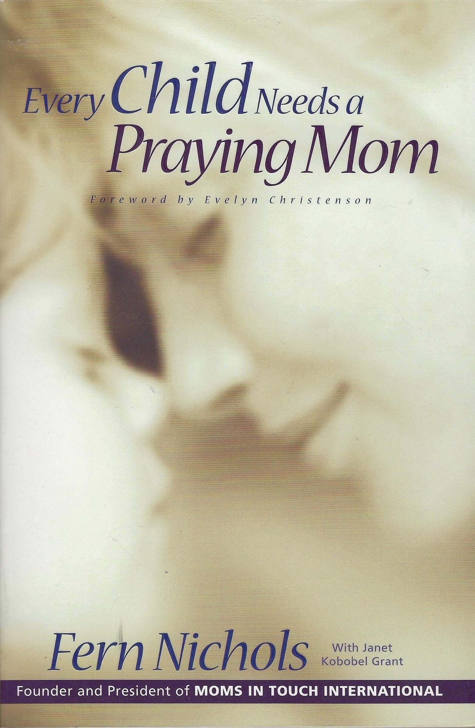 Every Child Needs a Praying Mom used book depot