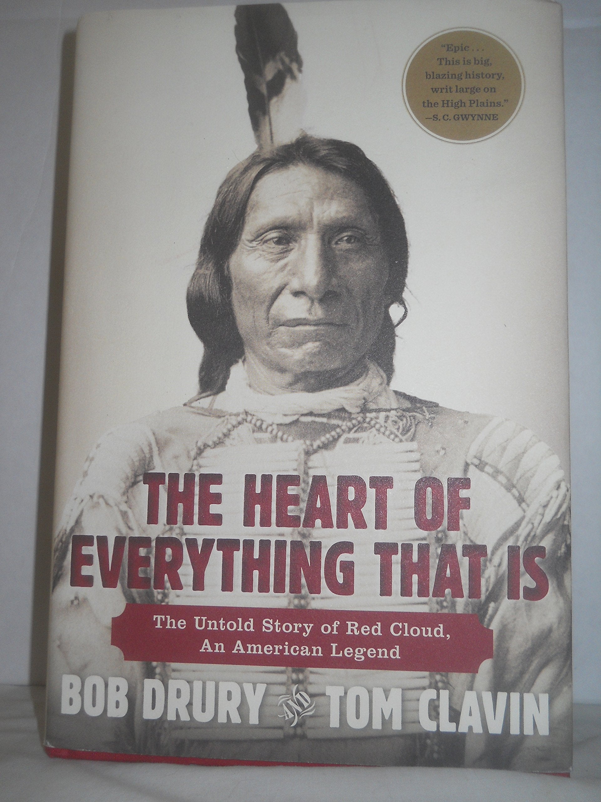 The Heart of Everything That Is: The Untold Story of Red Cloud, An American Legend used book depot