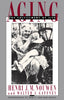 Aging: The Fulfillment of Life [Paperback] Henri JM Nouwen and Walter J Gaffney