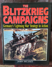 The Blitzkrieg Campaigns: Germany's 'Lightning War' Strategy in Action used book depot