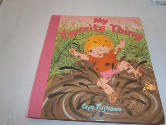 My Favorite Thing Board Book Gyo Fujikawa and Author