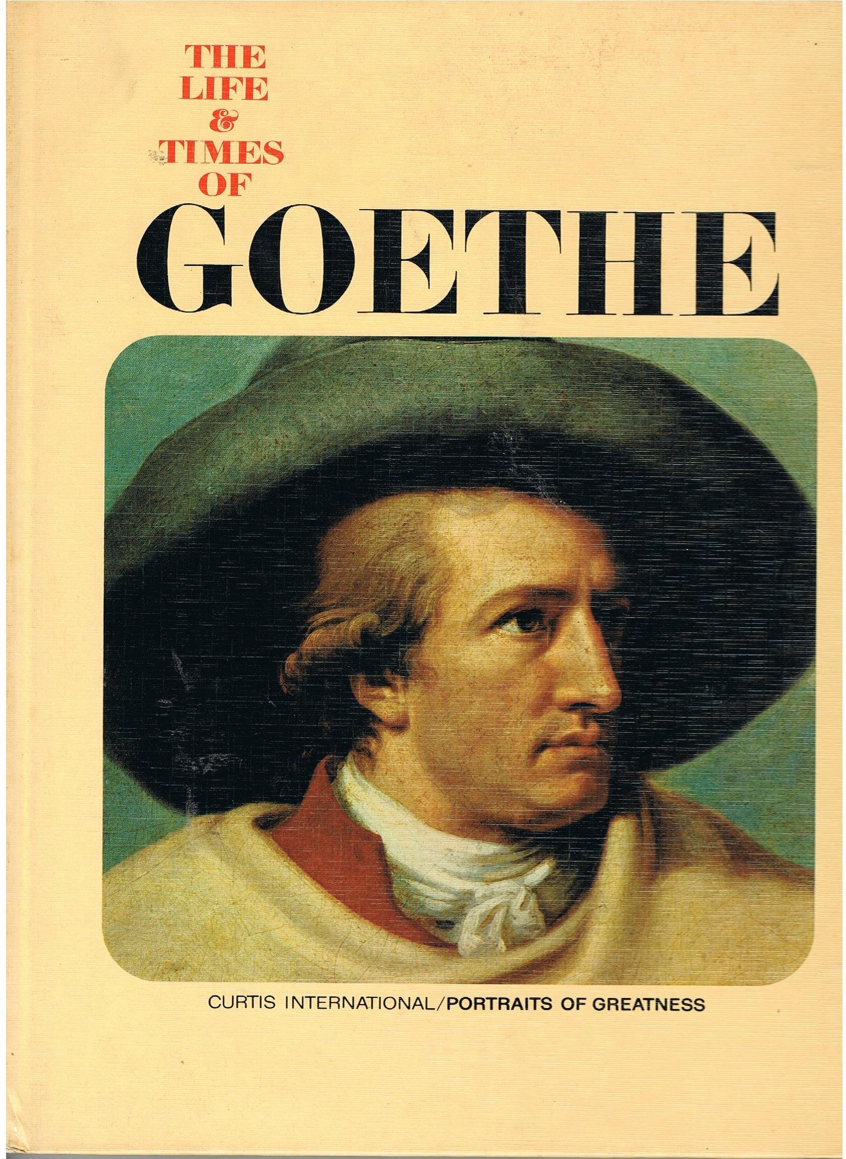 The Life and Times of Goethe