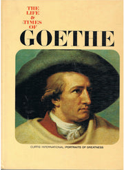 The Life and Times of Goethe
