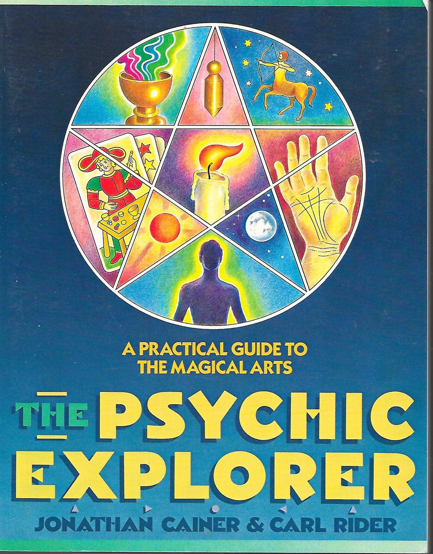 The Psychic Explorer: A Practical Guide to the Magical Arts used book depot