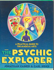 The Psychic Explorer: A Practical Guide to the Magical Arts used book depot