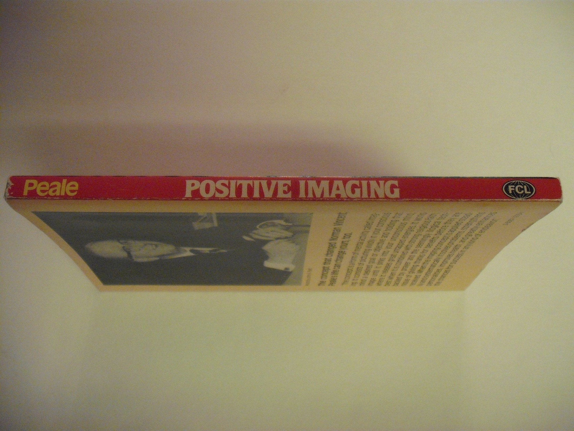 Positive Imaging: The Powerful Way to Change Your Life used book depot