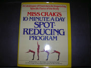 Miss Craig's 10-minute-a-day spot-reducing program: A catalogue of exercises for improving specific parts of the body used book depot