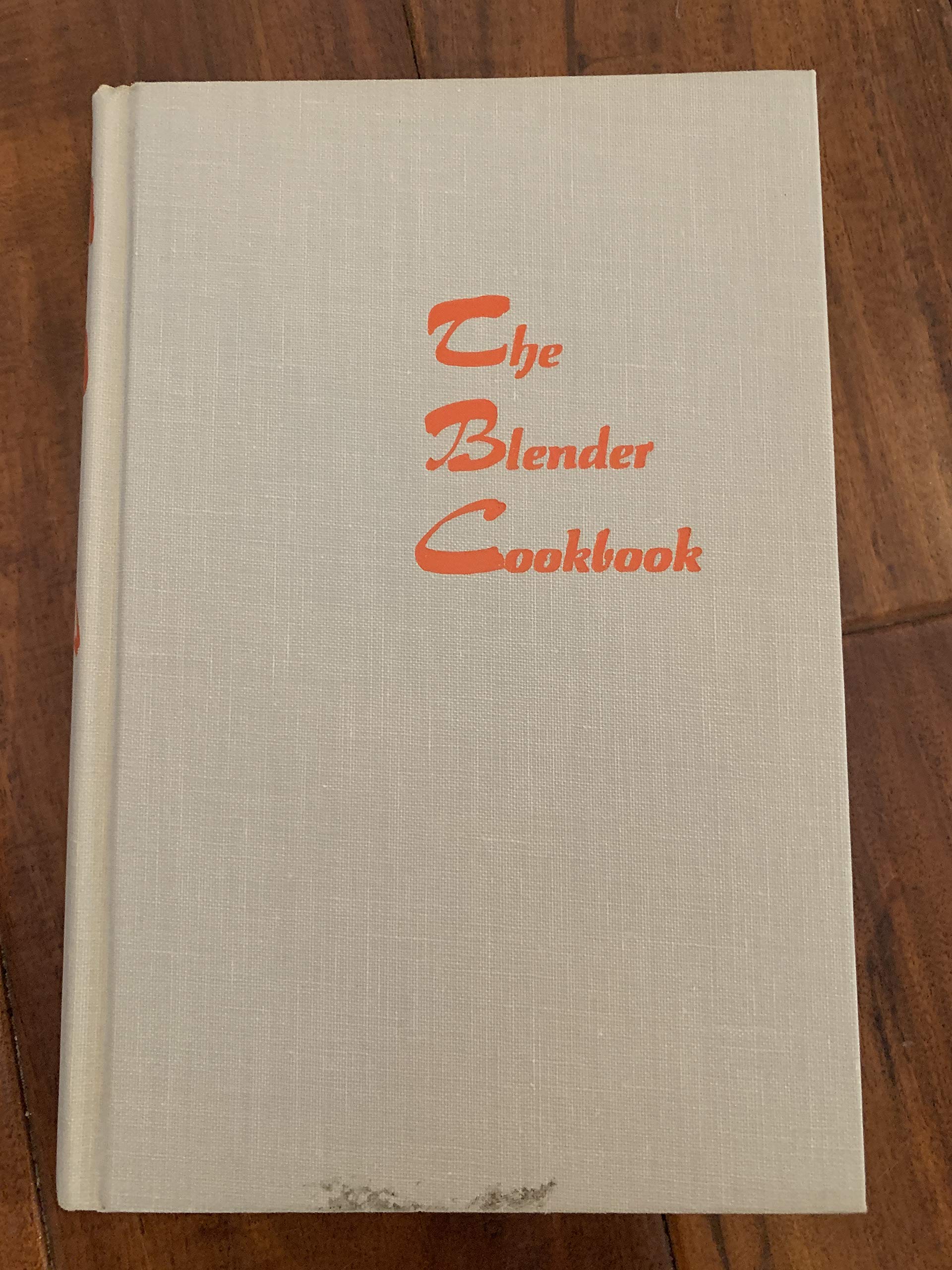 THE BLENDER COOKBOOK