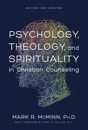 Psychology, Theology, and Spirituality in Christian Counseling (AACC Library) used book depot
