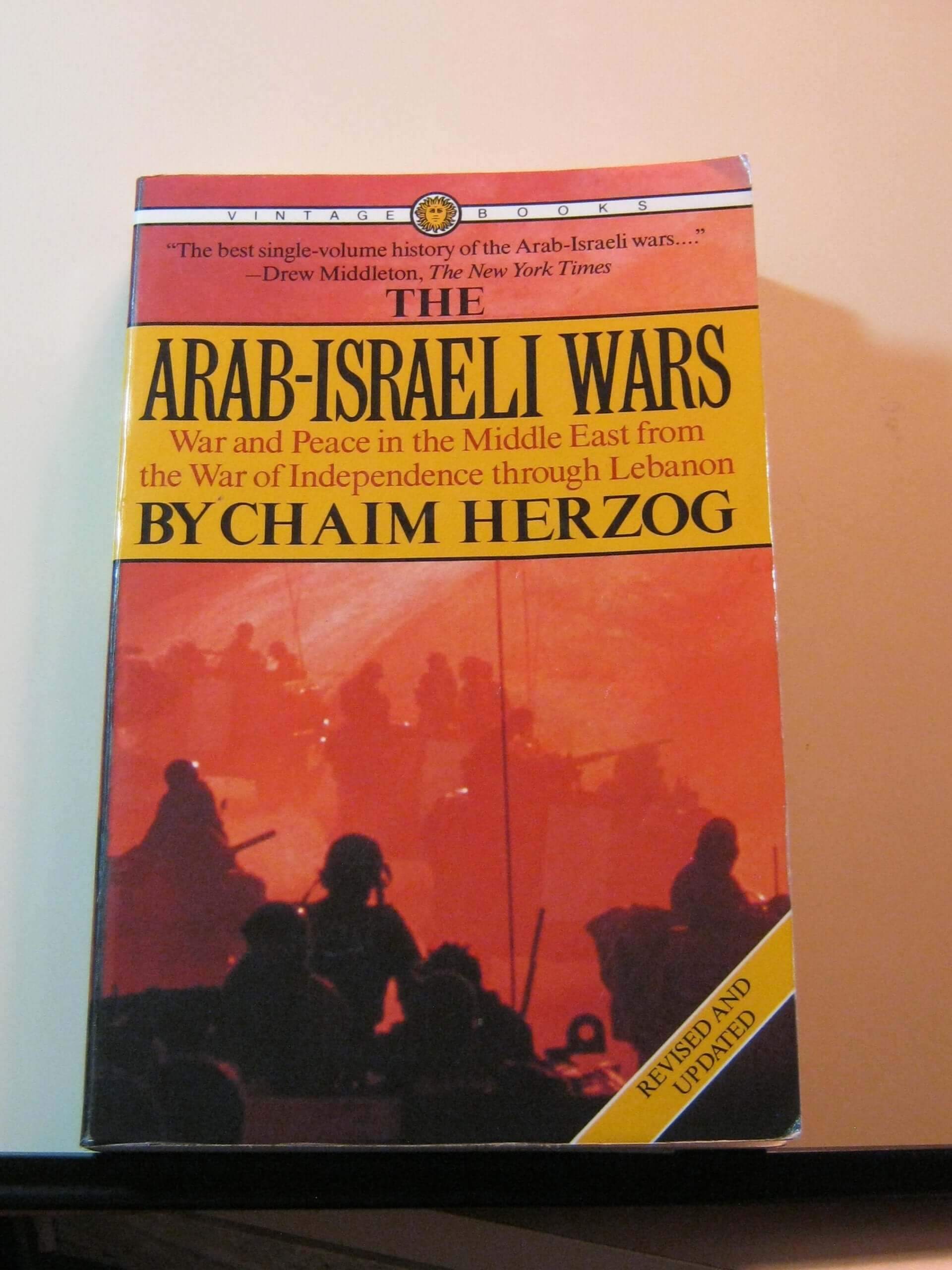 The Arab-Israeli Wars: War and Peace in the Middle East from the War of Independence through Lebanon used book depot