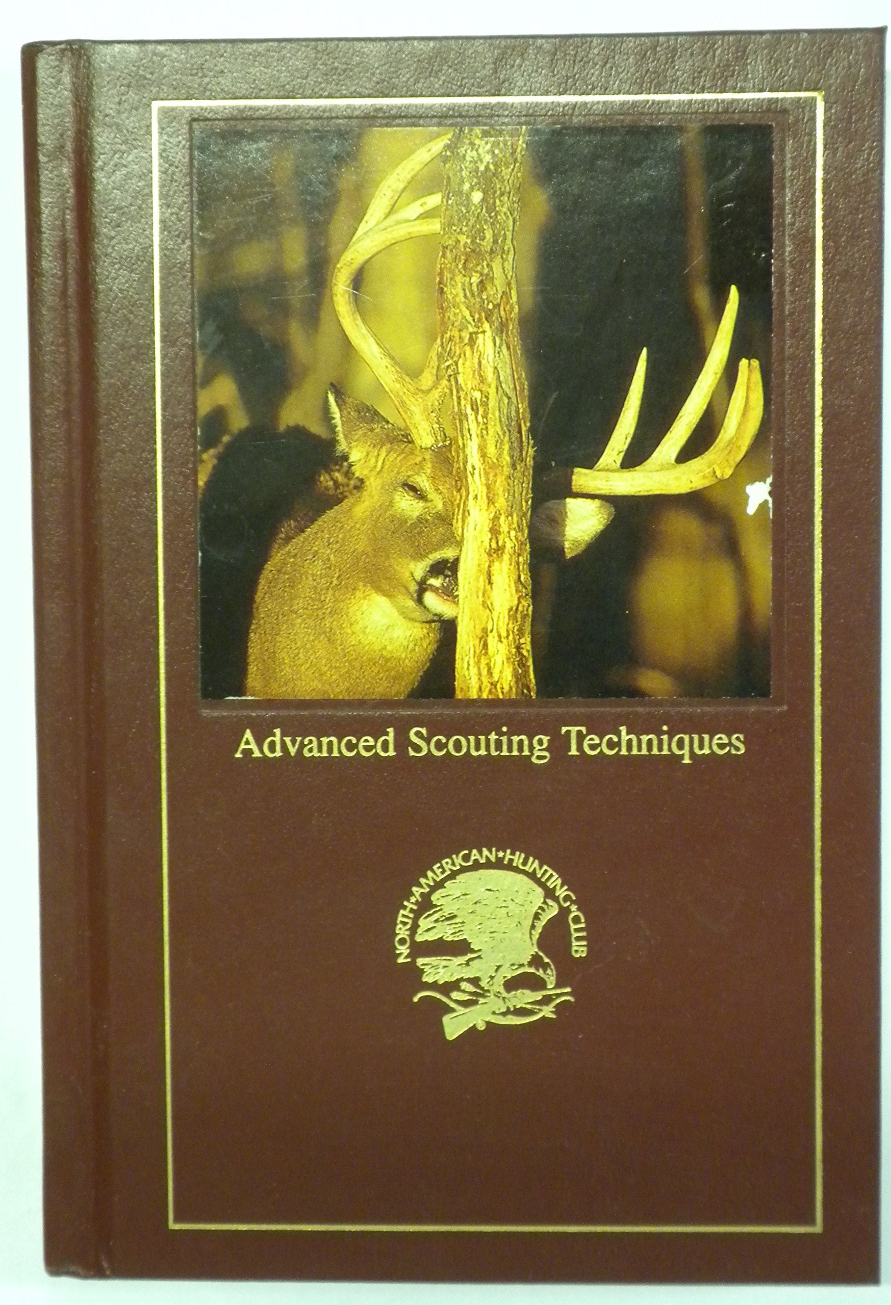 Advanced Scouting Techniques - North American Hunting Club Llibrary - used book depot