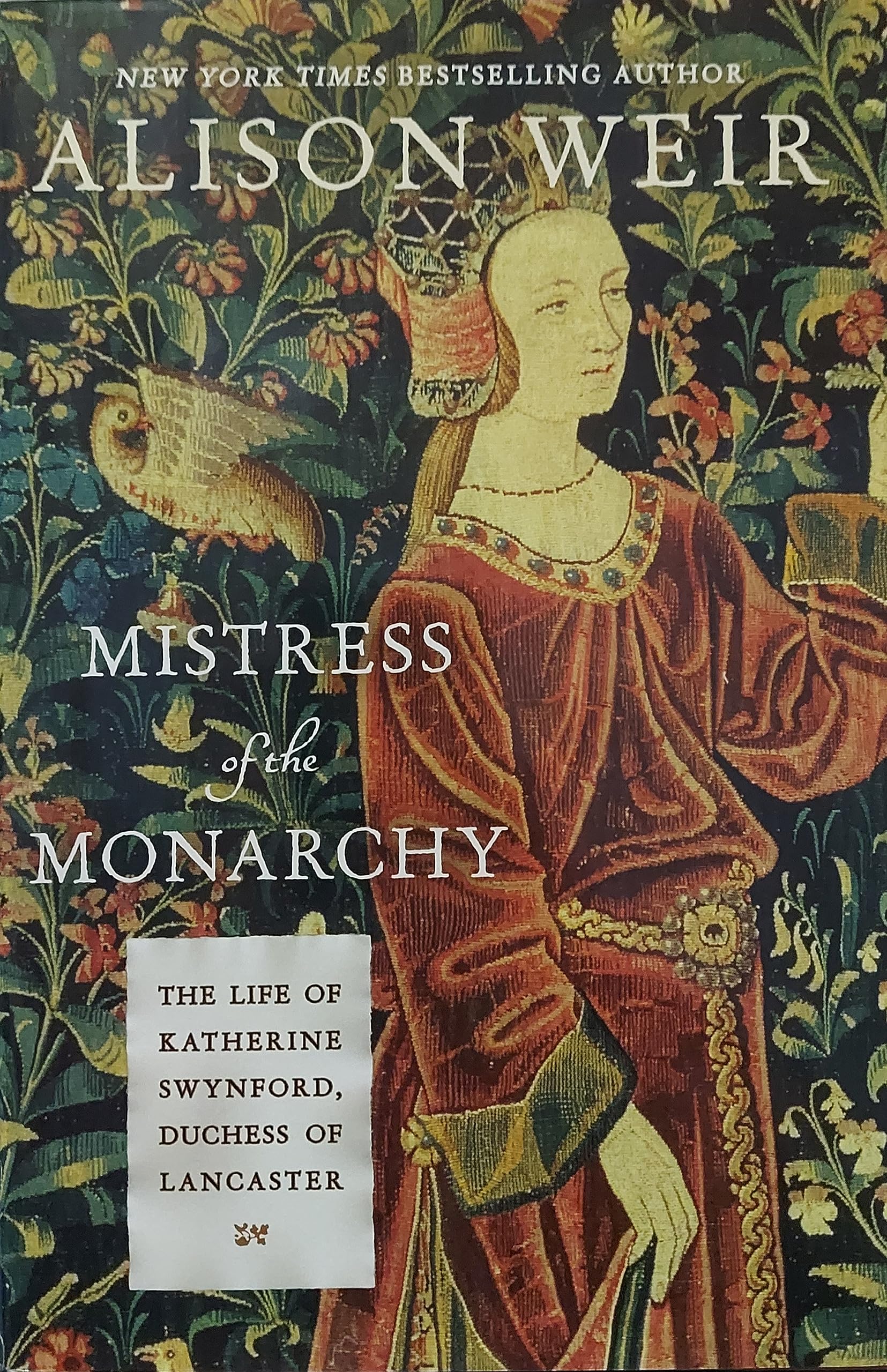 Mistress of the Monarchy: The Life of Katherine Swynford, Duchess of Lancaster used book depot