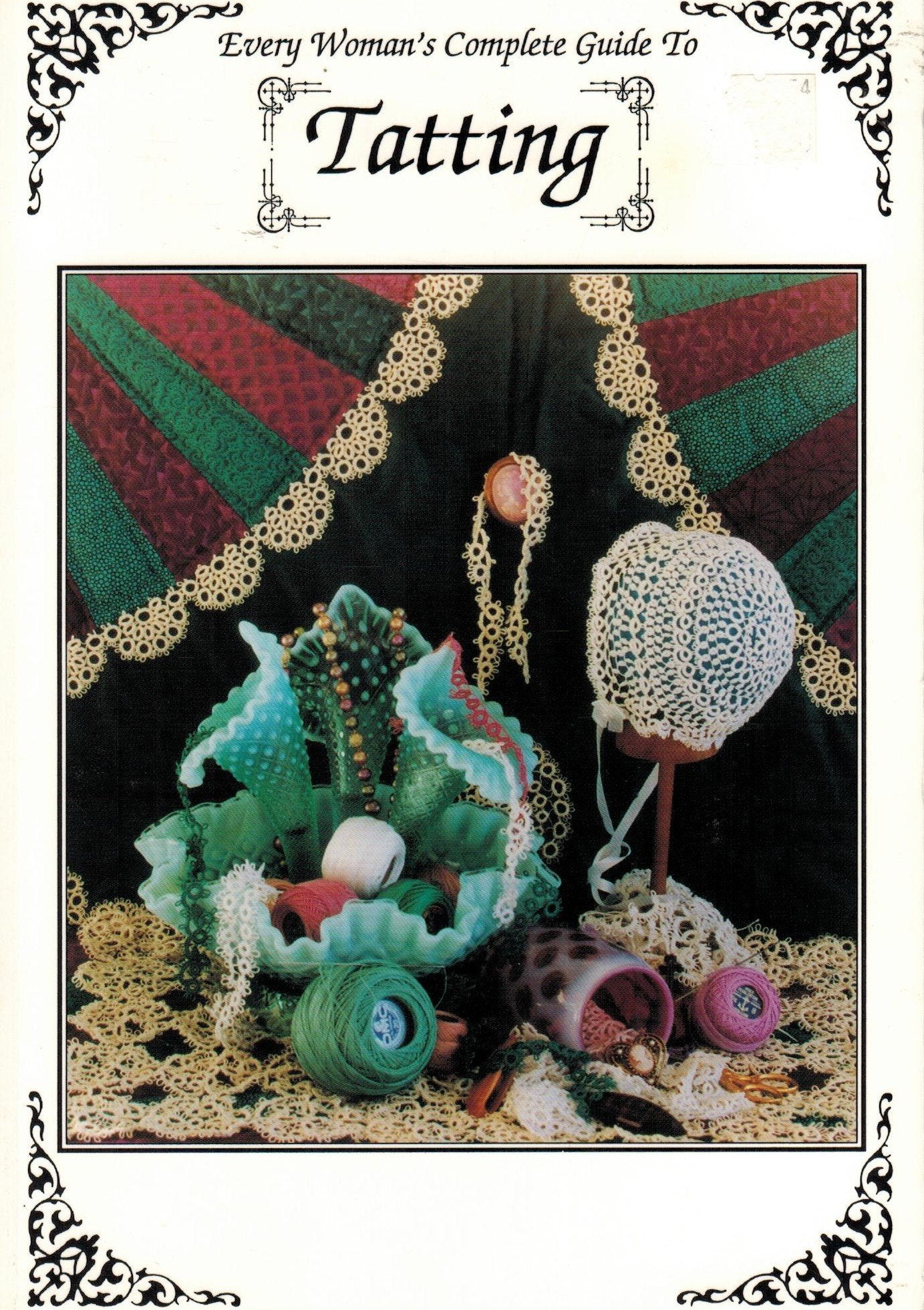 Every Woman's Complete Guide to Tatting used book depot