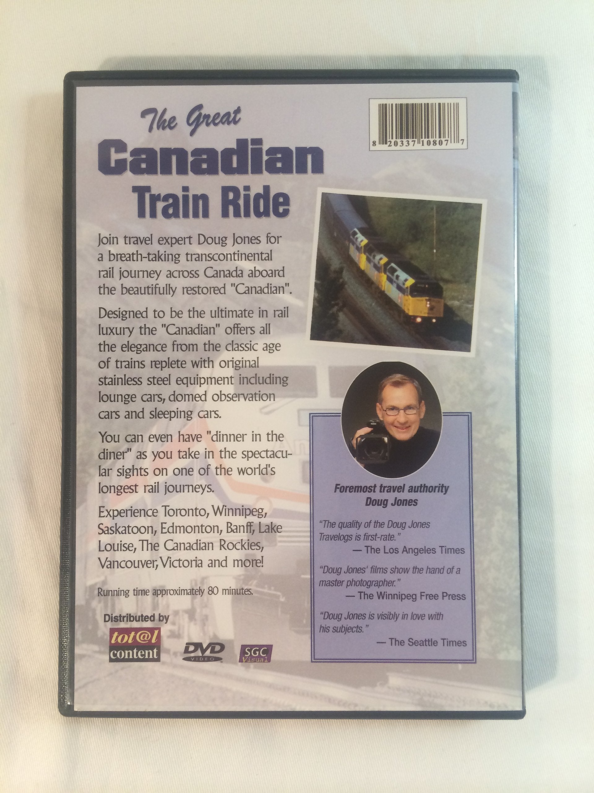 The Great Canadian Train Ride: Experience Toronto, Winnipeg, Saskatoon, Edmonton, Banff, Lake Louise, The Canadian Rockies, Vancouver, Victoria and more!