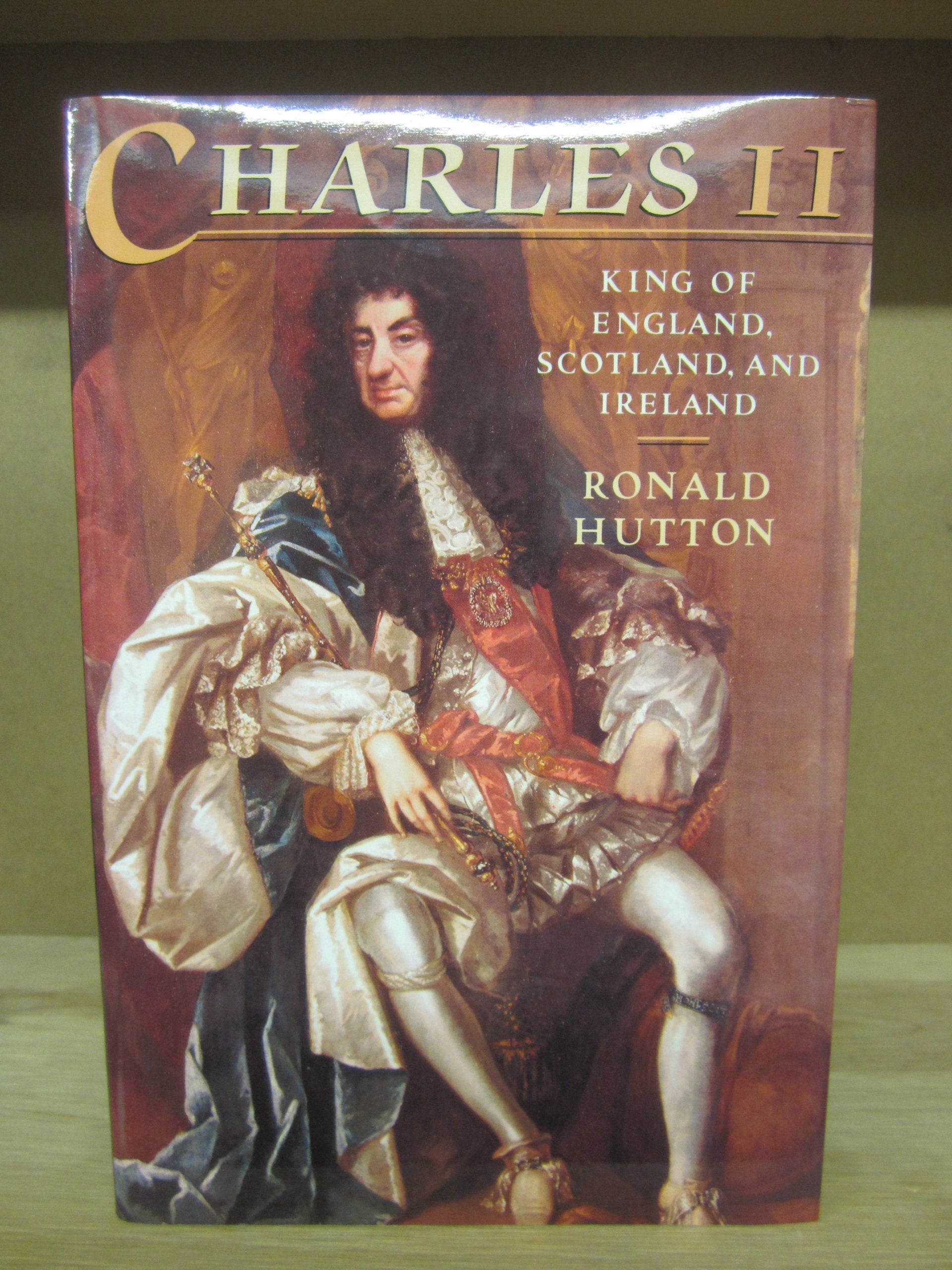 Charles the Second: King of England, Scotland, and Ireland used book depot