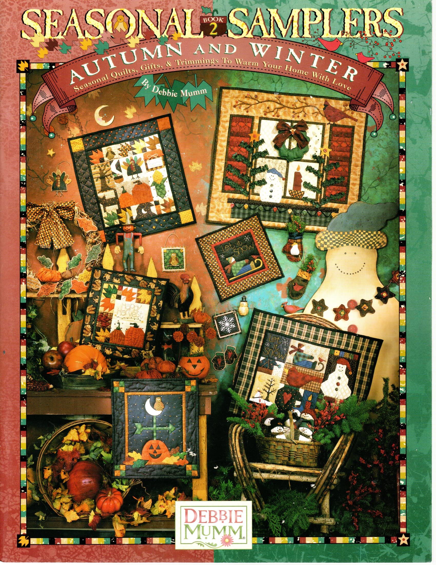 Seasonal Samplers Autumn and Winter Book 2 (Seasonal Quilts, Gifts, & Trimmings to Warm Your Home With Love) used book depot