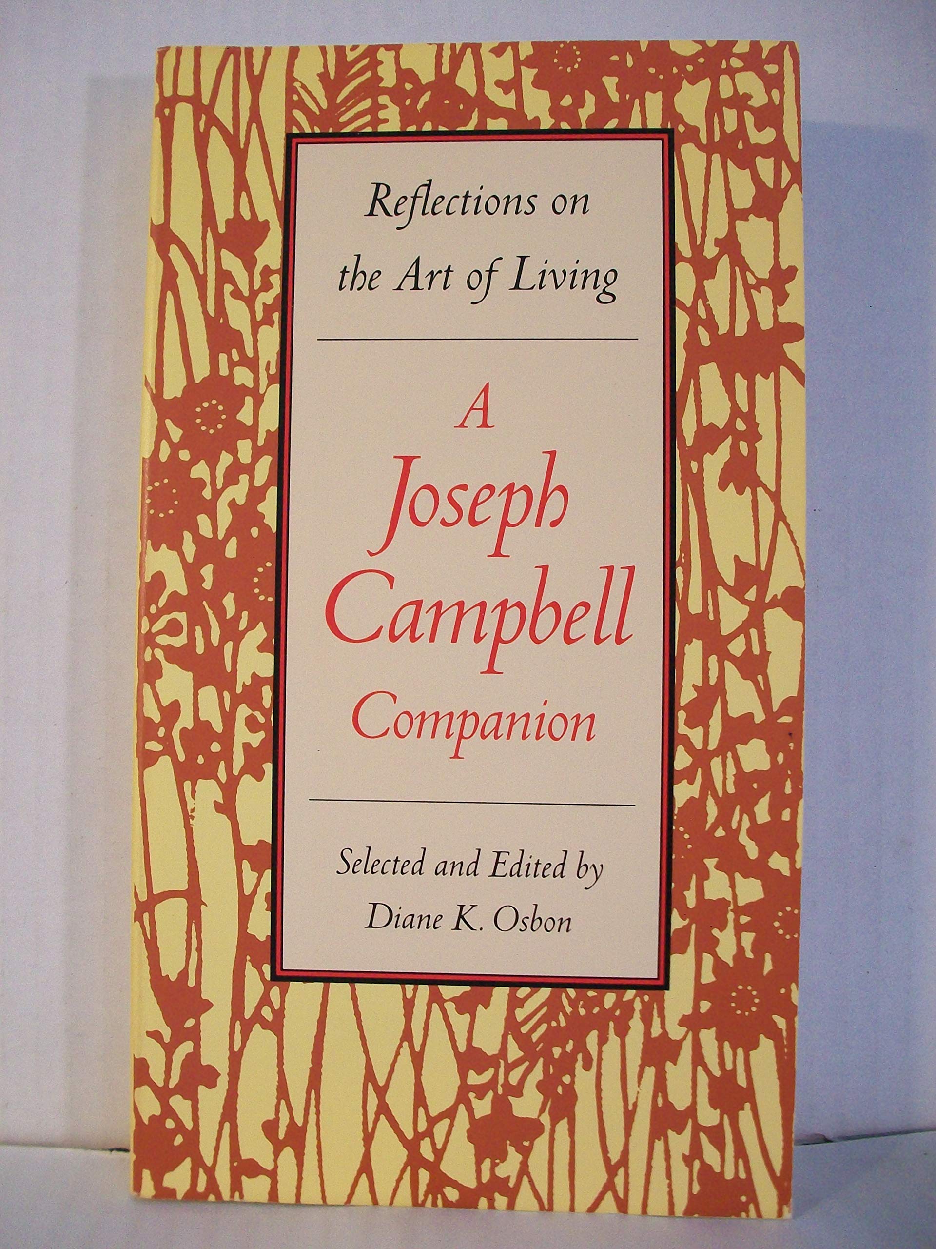 Reflections on the Art of Living: A Joseph Campbell Companion used book depot