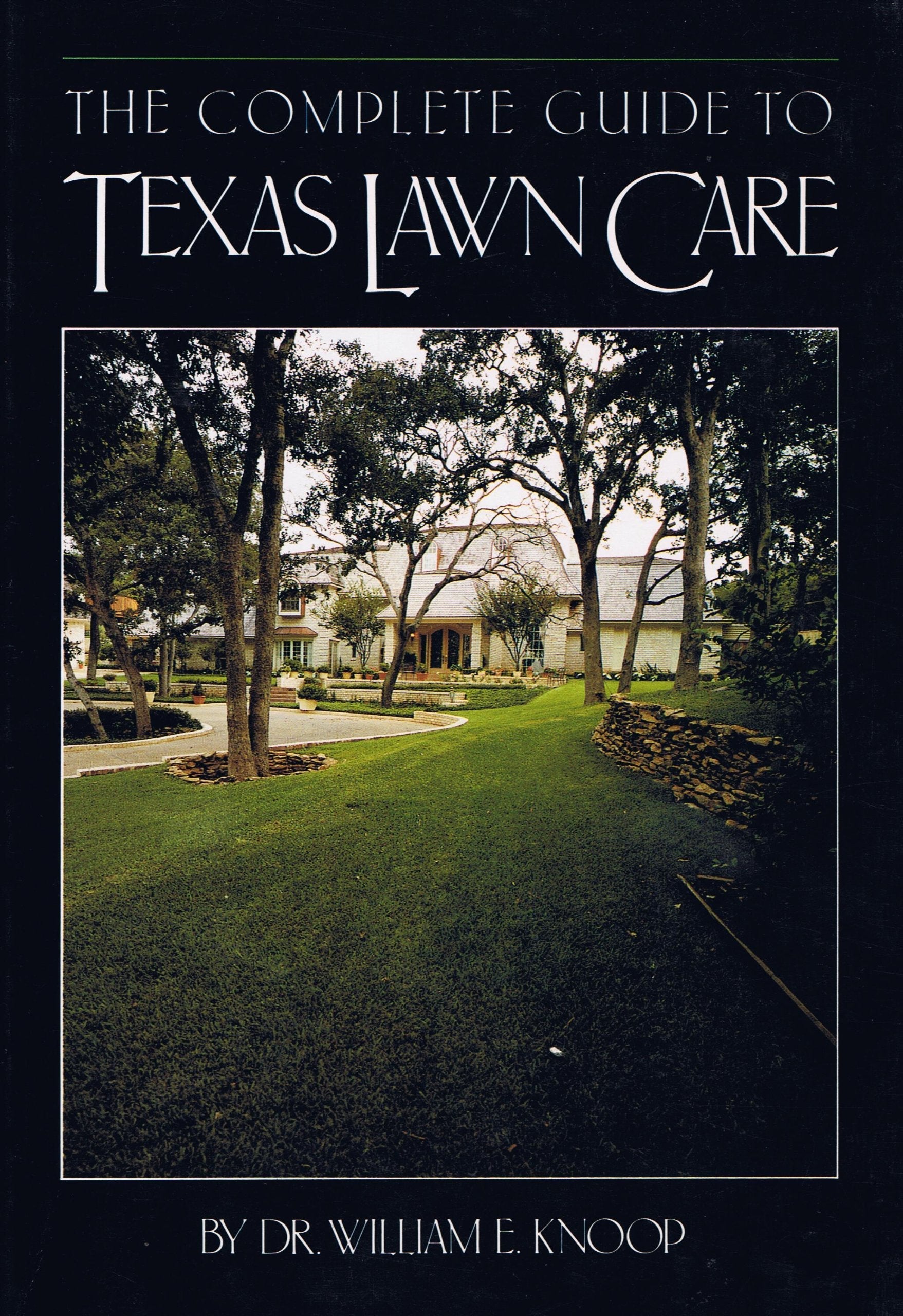 The Complete Guide to Texas Lawn Care used book depot