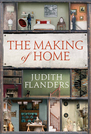 The Making of Home: The 500-year story of how our houses became homes used book depot