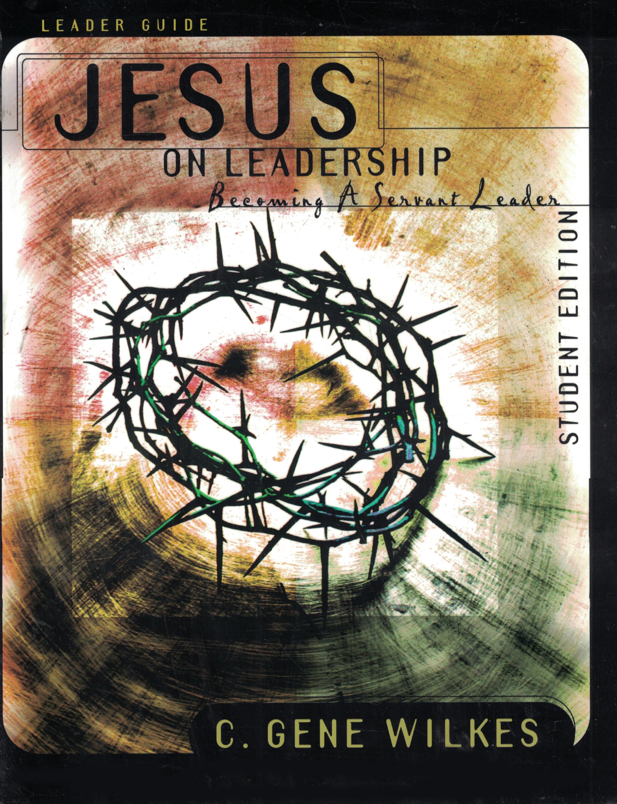 Jesus on Leadership Becoming a Servant L used book depot