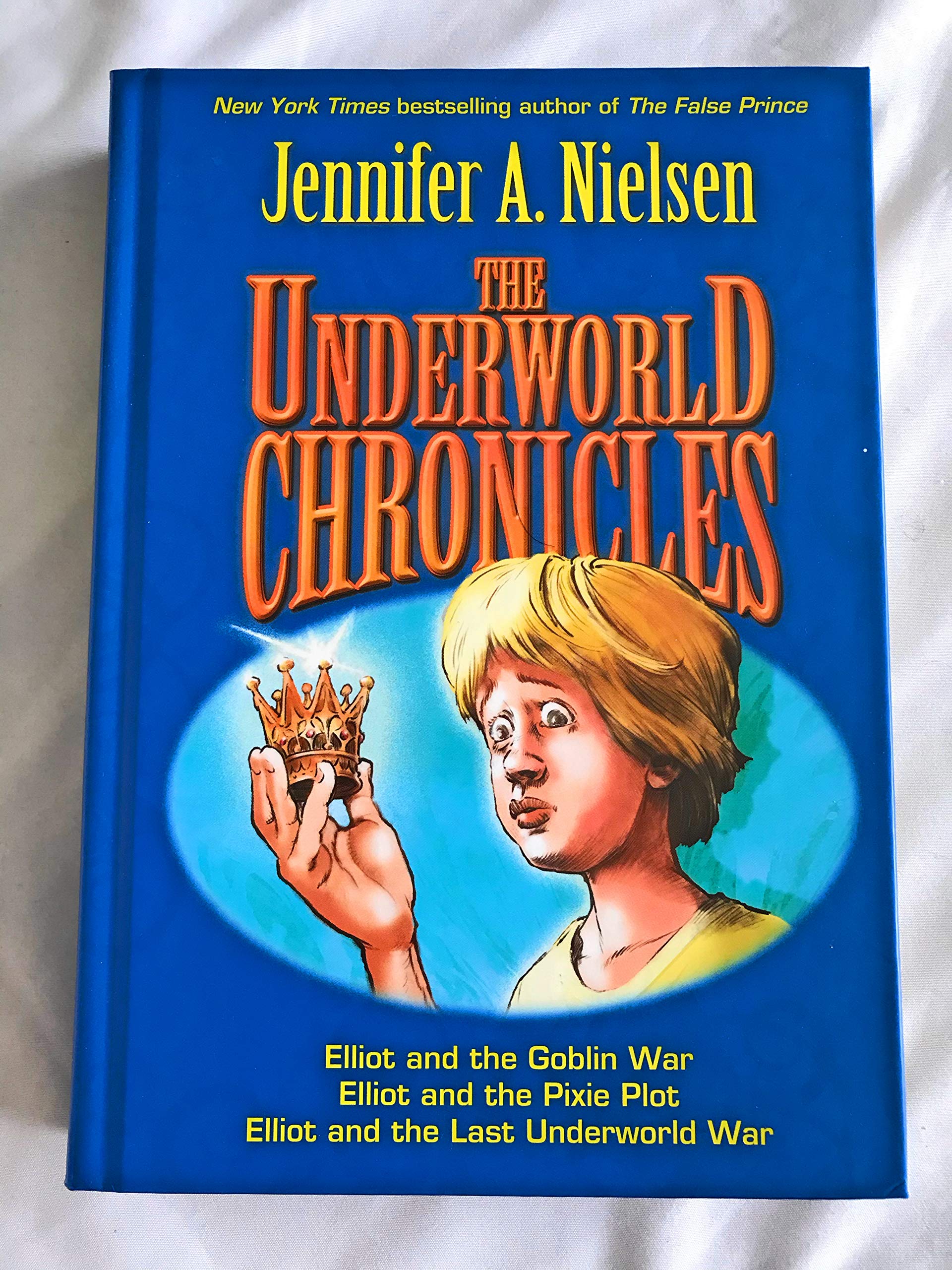 The Underworld Chronicles: Includes Elliot and the Goblin War, Elliot and the Pixie Plot, Elliot and the Last Underworld War used book depot