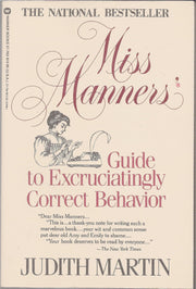 Miss Manners' guide to excruciatingly correct behavior used book depot