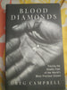 Blood Diamonds: Tracing the Deadly Path of the Worlds Most Precious Stones Campbell, Greg