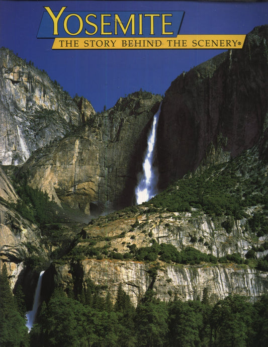 Yosemite: The Story Behind the Scenery [Paperback] William R Jones