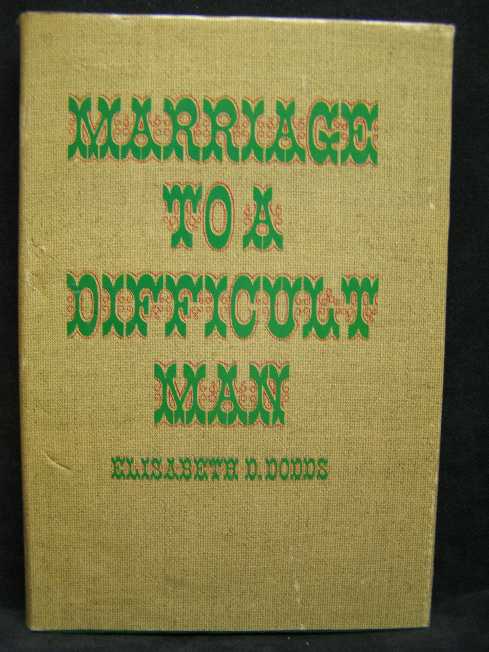 Marriage to a Difficult Man: The Uncommon Union of Jonathan and Sarah Edwards