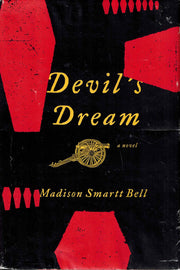 Devil's Dream: A Novel About Nathan Bedford Forrest
