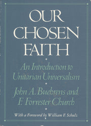 Our Chosen Faith: An Introduction to Unitarian Universalism used book depot