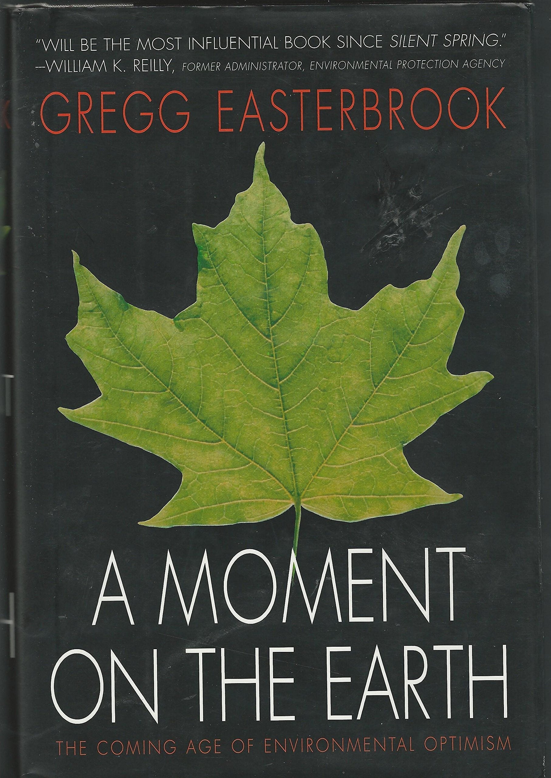 A Moment on the Earth: The Coming Age of Environmental Optimism used book depot