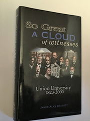 So great a cloud of witnesses: Union University, 1823-2000 used book depot