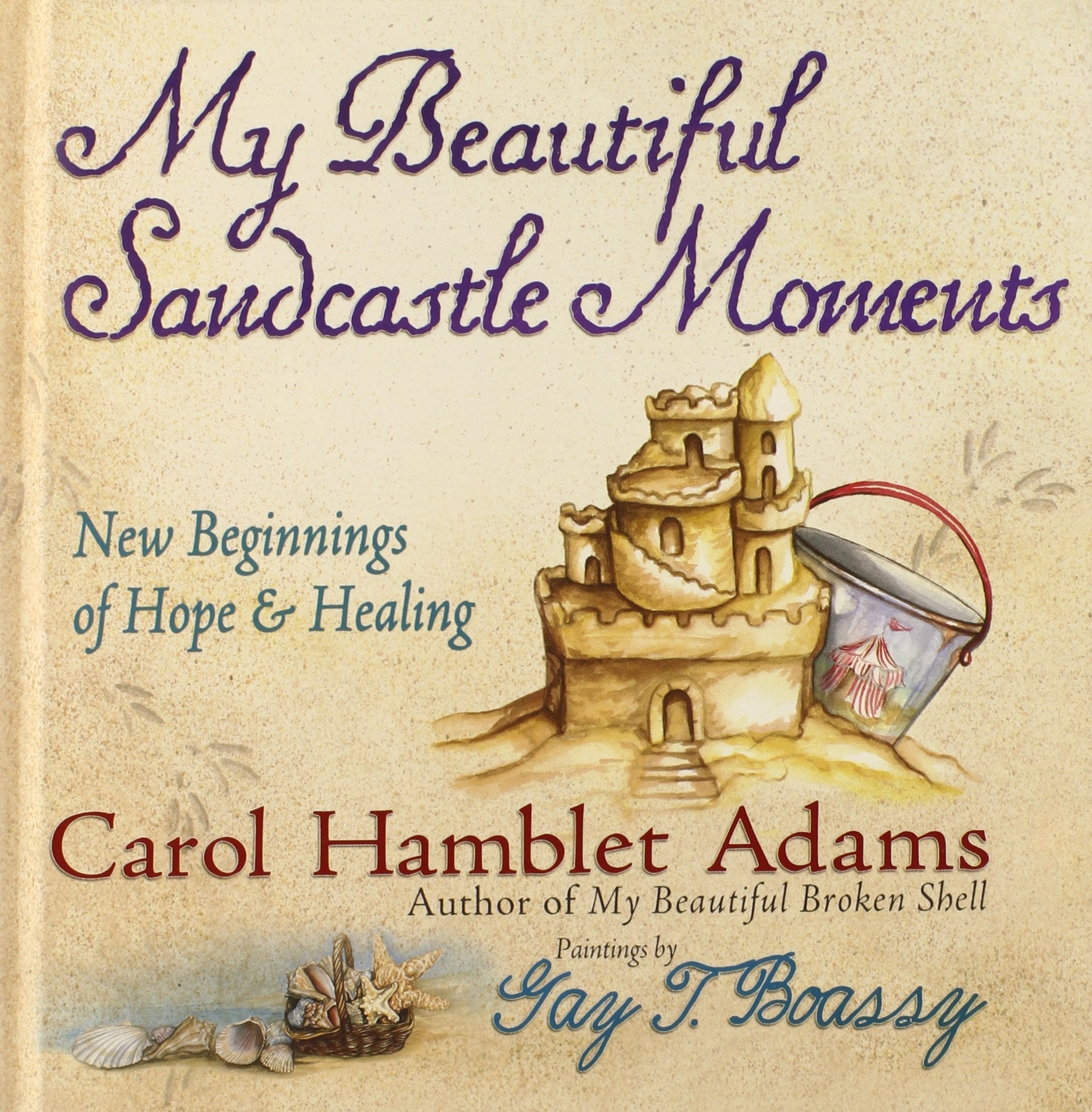 My Beautiful Sandcastle Moments: New Beginnings of Hope and Healing used book depot