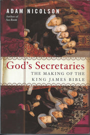 God's Secretaries: The Making of the King James Bible used book depot