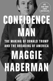 Confidence Man: The Making of Donald Trump and the Breaking of America used book depot