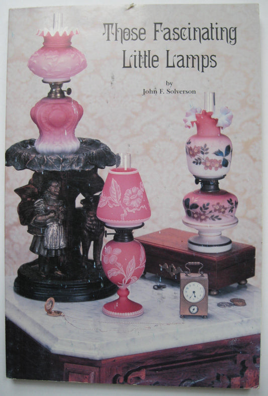Those Fascinating Little Lamps : Miniature Lamps and Their Values