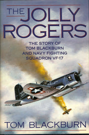 The Jolly Rogers: The Story of Tom Blackburn and Navy Fighting Squadron VF-17 used book depot