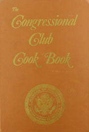 The Congressional Club Cook Book used book depot