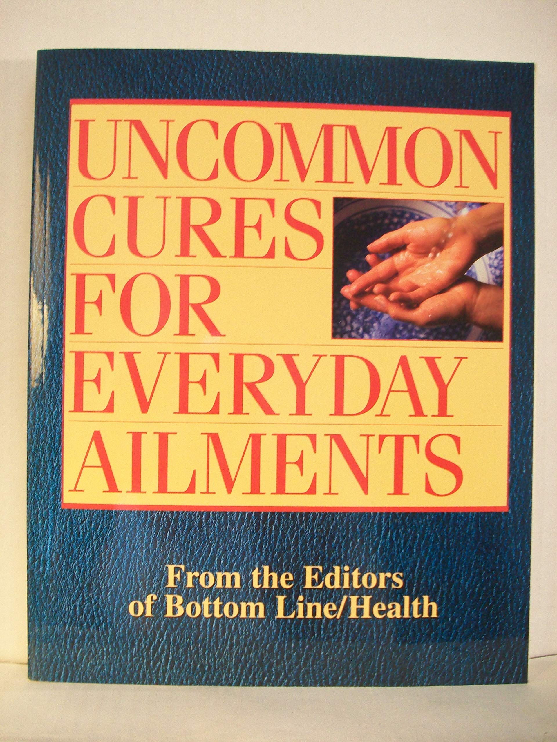 Uncommon Cures for Everyday Ailments (2006-05-03) used book depot