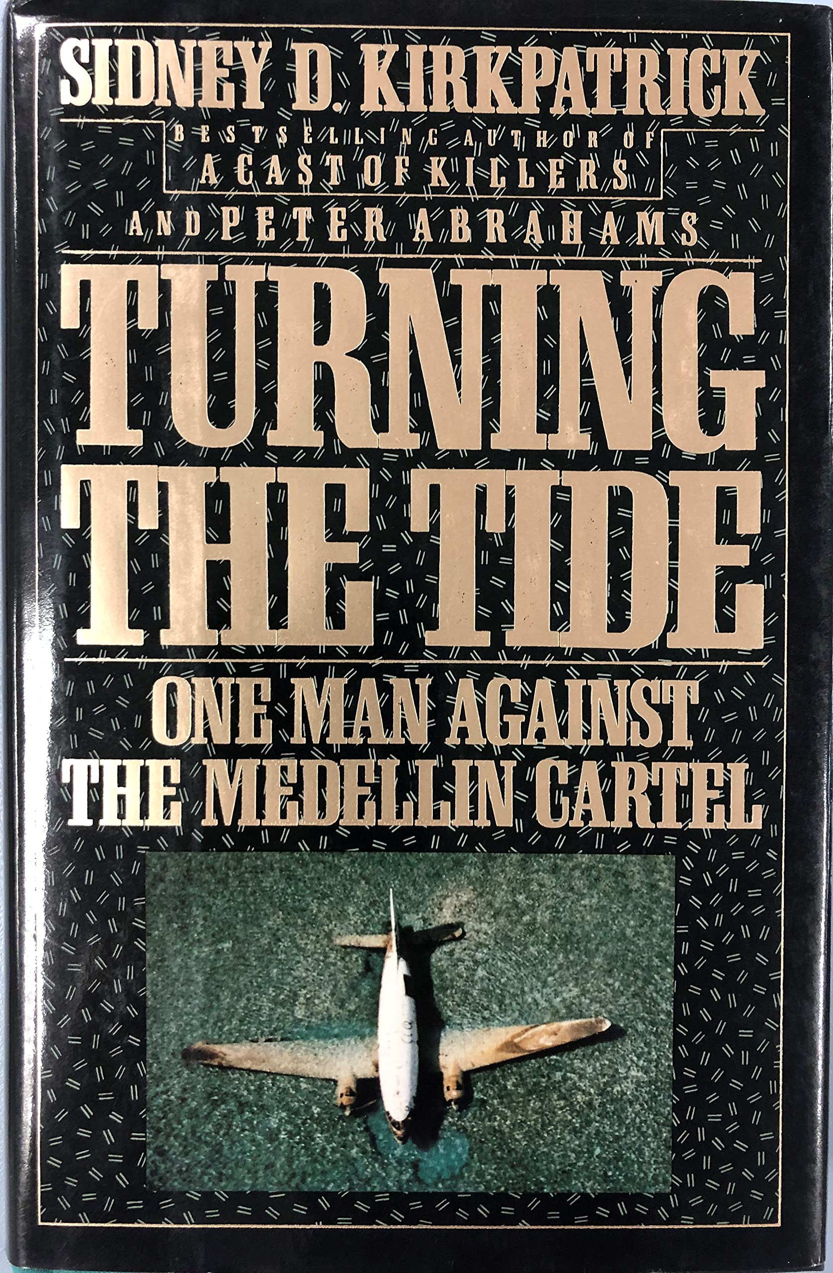 Turning the Tide: One Man Against the Medellin Cartel used book depot