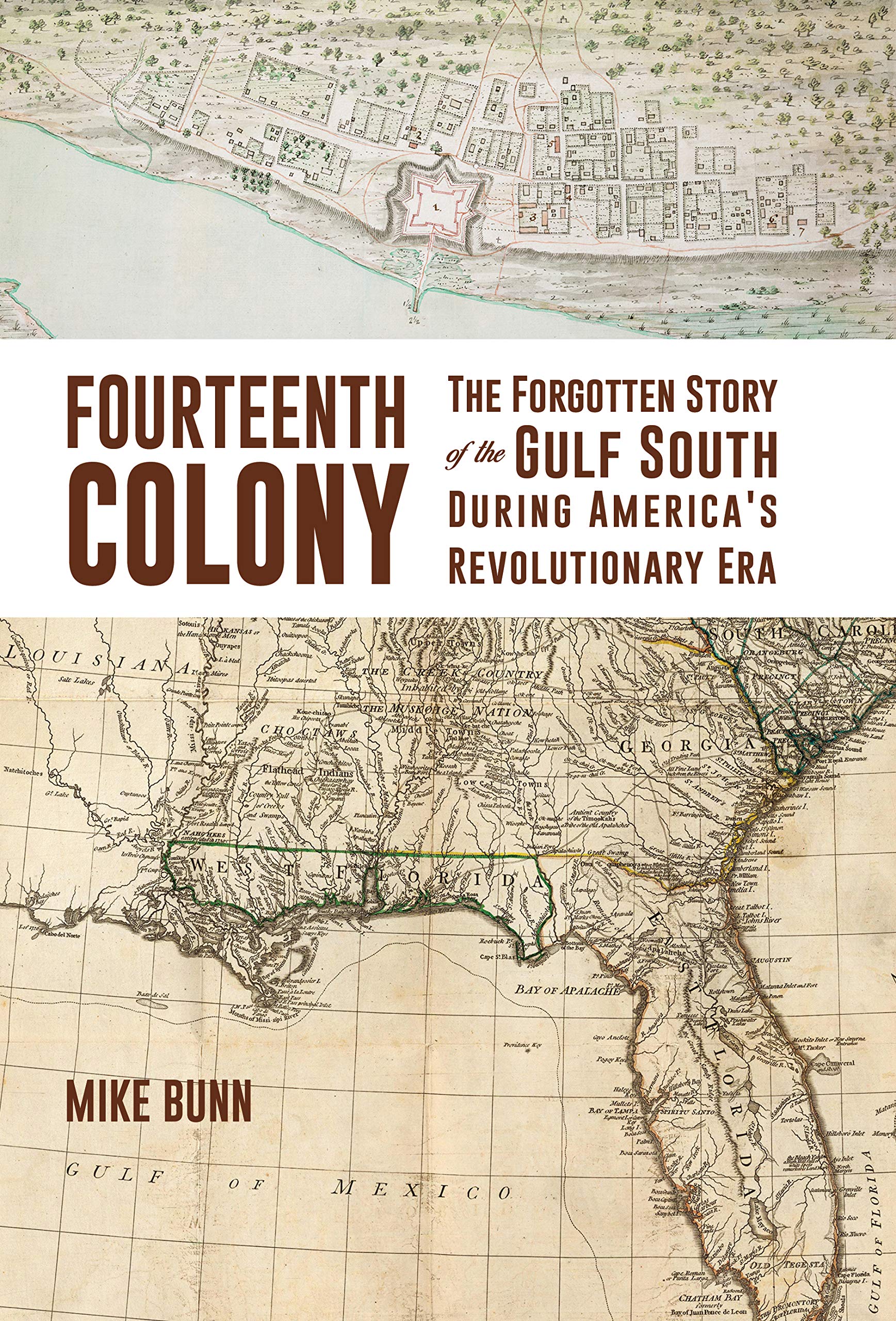 Fourteenth Colony: The Forgotten Story of the Gulf South During America's Revolutionary Era used book depot