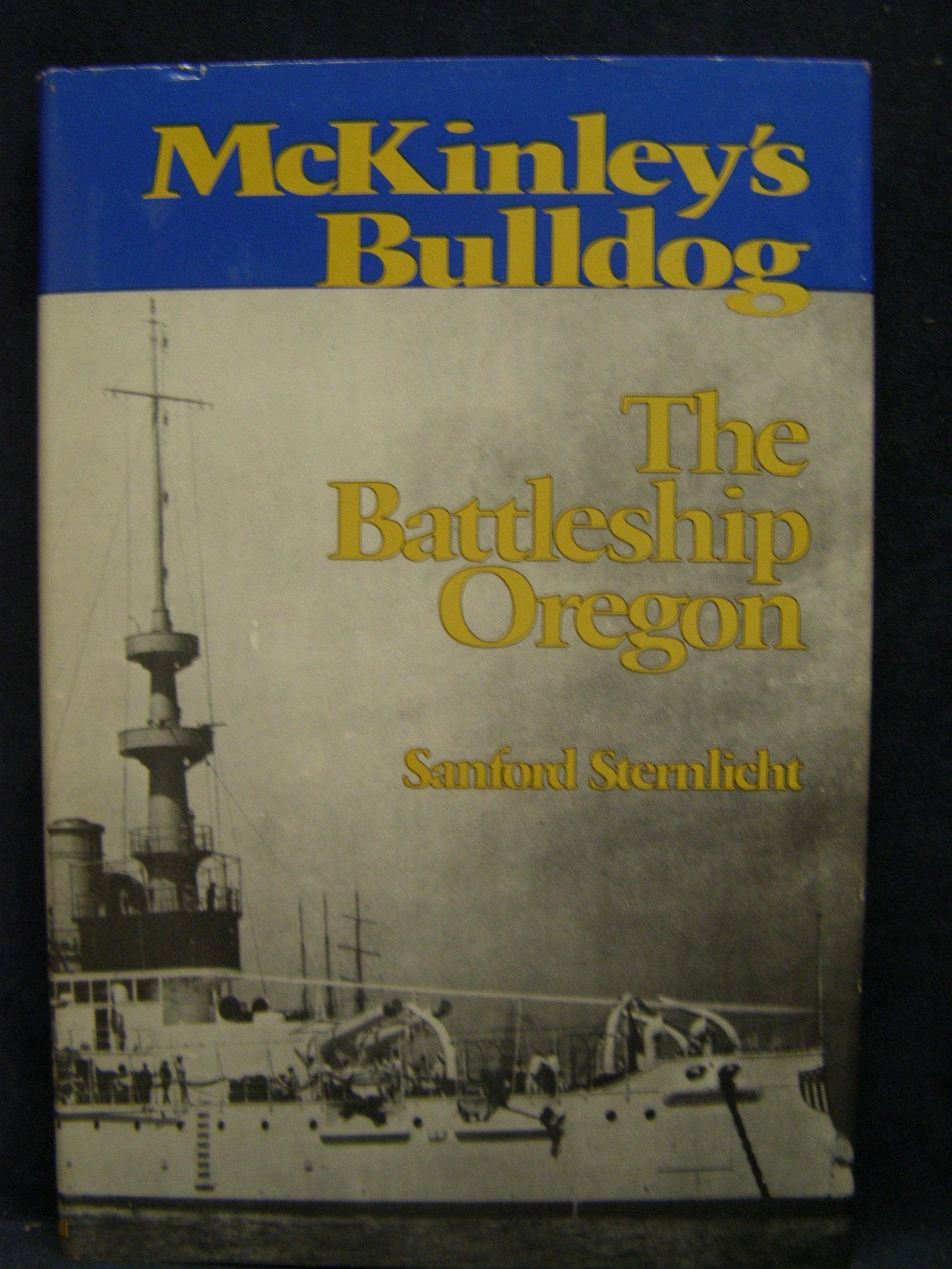 McKinley's Bulldog, the Battleship Oregon used book depot