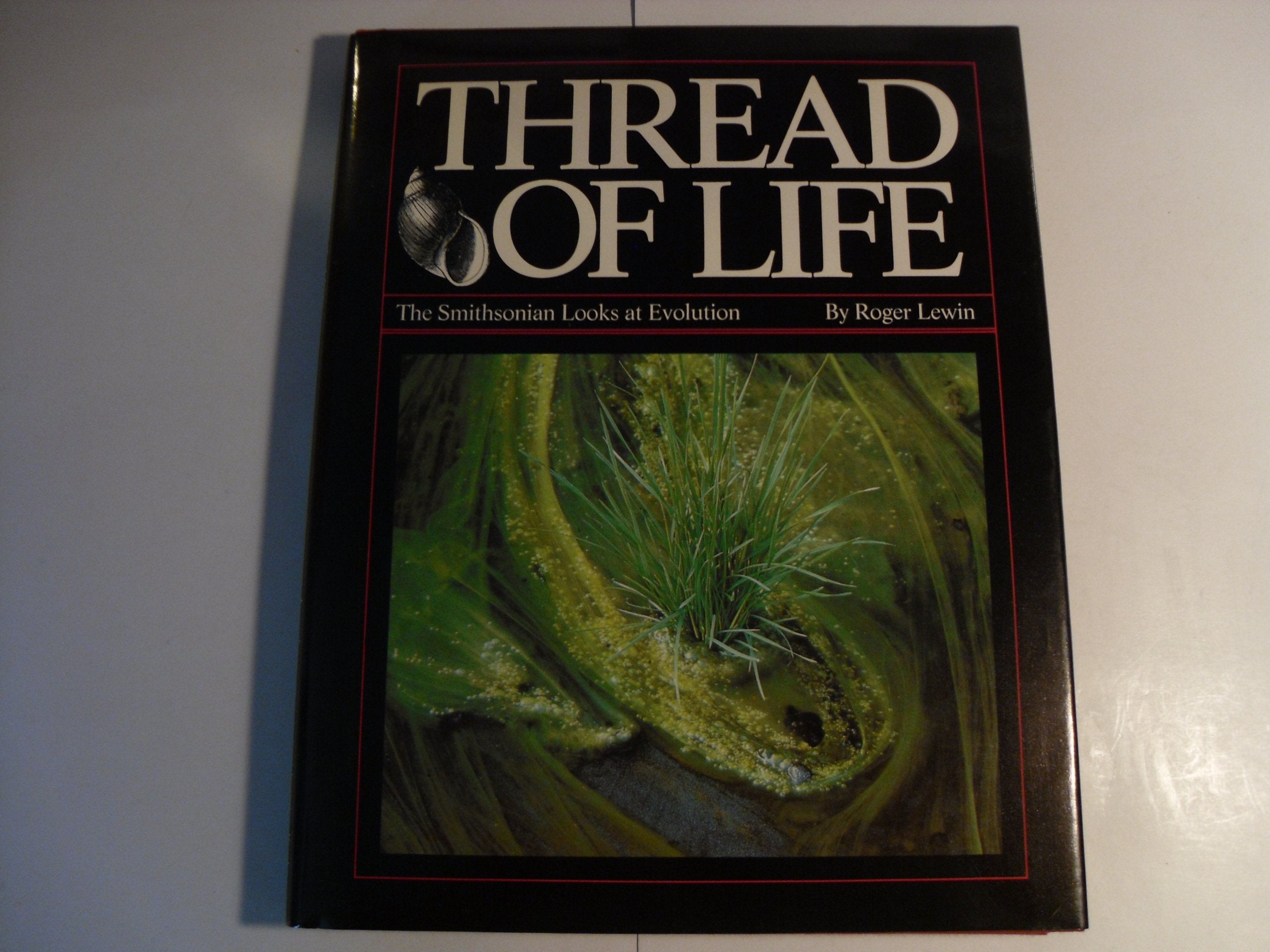 THREAD OF LIFE: The Smithsonian Looks at Evolution