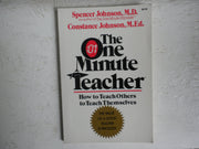 The One Minute Teacher: How to Teach Others to Teach Themselves used book depot