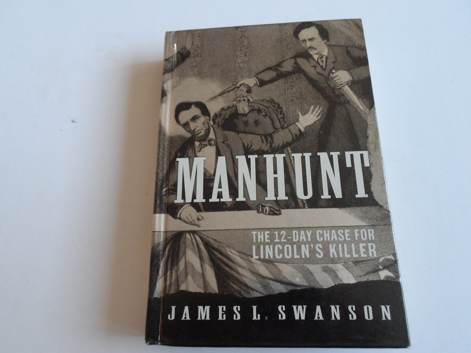 Manhunt: The 12-Day Chase for Lincoln's Killer―An Edgar Award Winner used book depot