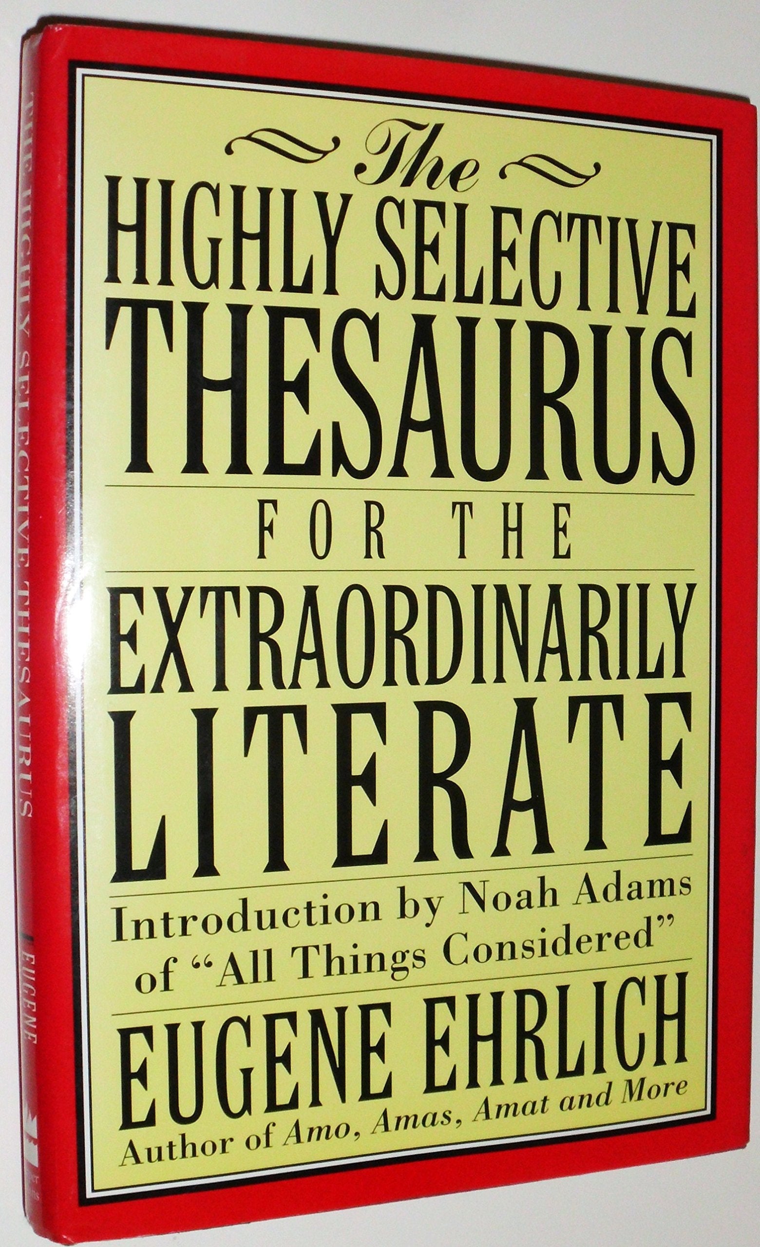 The Highly Selective Thesaurus for the Extraordinarily Literate (Highly Selective Reference) used book depot
